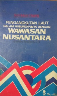 Pengangkutan Laut Dalam Hubungannya Dengan Wawasan Nusantara