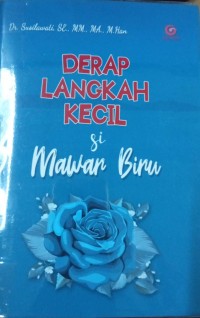 Derap Langkah Kecil 'Si Mawar Biru