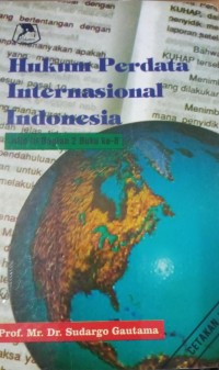 Hukum Perdata Internasional Indonesia Jilid III Bagian 2 Buku Ke-8