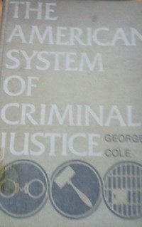 Image of THE AMERICAN SYSTEM OF CRIMINAL JUSTICE