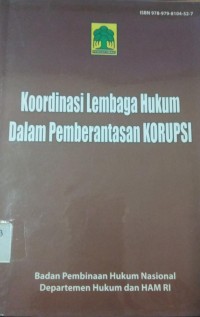 Image of Koordinasi Lembaga Hukum Dalam Pemberantasan Korupsi