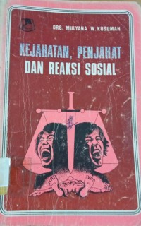 Kejahatan, Penjahat dan Reaksi Sosial