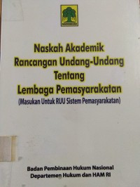Image of Naskah Akademik Rancangan Undang-Undang Tentang Lembaga Pemasyarakatan (Masukan Untuk RUU Sistem Pemasyarakatan)