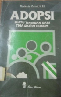 Image of Adopsi Suatu Tinjauan Dari Tiga Sistem Hukum
