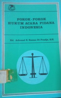 Pokok - Pokok Hukum ACara Pidana Indonesia