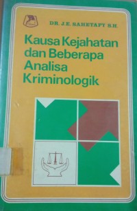 Kausa Kejahatan dan Beberapa Analisa Kriminologik