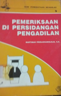 Pemeriksaan di Persidangan Pengadilan