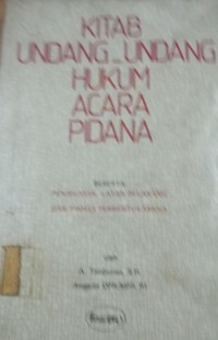 Kitab Undang-Undang Hukum Acara Pidana (K.U.H.A.P)