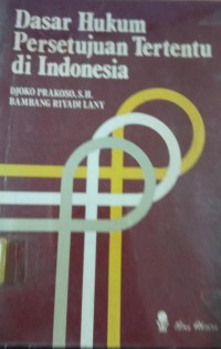 Dasar Hukum Persetujuan Tertentu di Indonesia