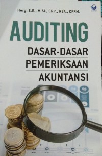 Auditing ; Dasar-Dasar Pemeriksaan Akuntansi