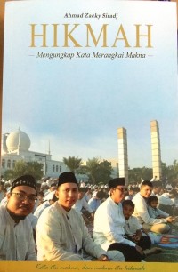 Image of Hikmah ; Mengungkap Kata Merangkai Makna