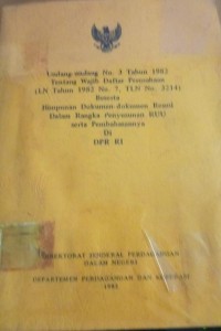 Image of Undang - Undang No.3 Tahun 1982 Tentang Wajib Daftar Perusahaan ( LN Tahun 1982 No.7, TLN No.3214 ) Beserta Himpunan Dokumen - Dokumen Resmi Dalam Rangka Penyusunan RUU serta Pembahasannya di DPR RI
