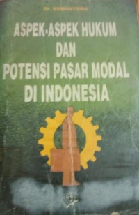 Image of Aspek - Aspek Hukum dan Potensi Pasar Modal di Indonesia