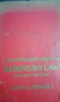 Introduction to Business Law Principles and Cases