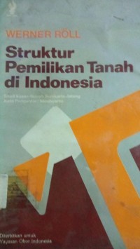 Image of Struktur Pemilikan Tanah di Indonesia ( Studi Kasus Daerah Surakarta - Jateng )