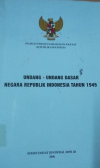 UNDABG-UNDANG DASAR NEGARA INDONESIA TAHUN 1945