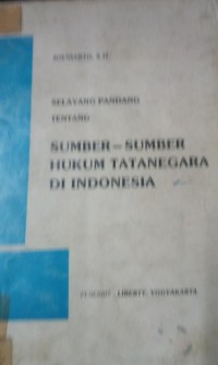 Sumber - Sumber Hukum Tatanegara di Indonesia