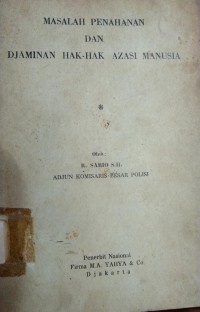 Image of Masalah Penahanan dan Djaminan Hak - Hak Azasi Manusia