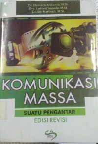 Komunikai Massa ; Suatu Pengantar Edisi Revisi