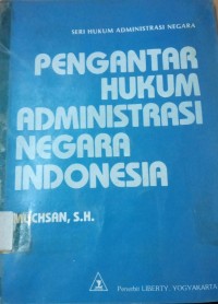 Pengantar Hukum Administrasi NEgara Indonesia