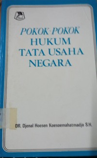 POKOK-POKOK HUKUM TATA USAHA NEGARA