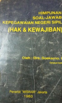 Himpunan Soal - Jawab Kepegawaian Negeri Sipil ( Hak & Kewajiban )