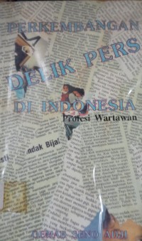 Image of Perkembangan Delik Pers di Indonesia