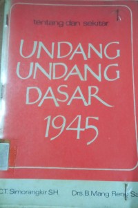 Image of Tentang dan Sekitar ( Undang - Undang Dasar 1945 )