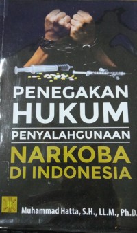 penegakan hukum penyalahgunaan narkoba di Indonesia