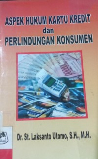 Aspek Hukum Kartu Kredit dan Perlindungan Konsumen