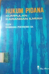 Hukum Pidana ( Kumpulan Karangan Ilmiah )