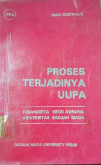 Image of Proses TErjadinya UUPA ( Peranserta Seksi Agraria Universitas Gadjah Mada )