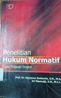 Penelitian Hukum Normatif ( Suatu Tinjauan Singkat )