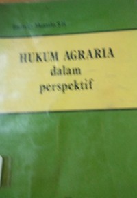 Hukum Agraria Dalam Perspektif