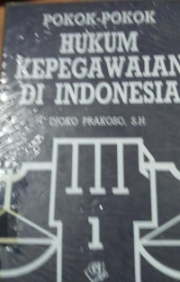 Pokok - Pokok Hukum Kepegawaian di Indonesia 1 & 2