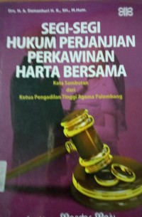 Segi - Segi Hukum Perjanjian Perwakinan Harta Bersama