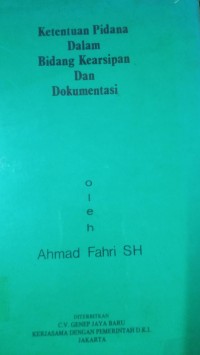 Image of Ketentuan Pidana Dalam Bidang Kearsipan Dokumentasi
