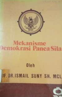 Mekanisme Demokrasi Pancasila