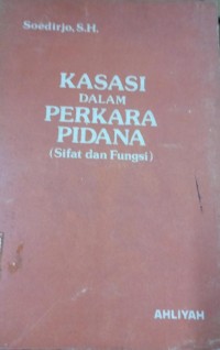 Image of Kasasi dalam Perkara Pidana ( Sifat dan Fungsi )