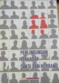 Image of Perlindungan Terhadap Saksi Dan Korban