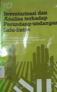 Image of Inventarisasi dan Analisa Terhadap Perundang - Undangan Lalu lintas