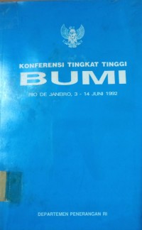 Konferensi Tingkat Tinggi BUMI ( Rio De Janeiro, 3 - 14 Juni 1992 )