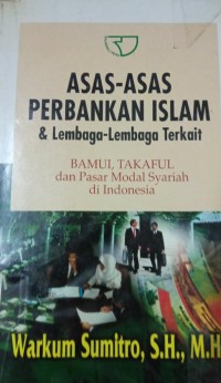 Asas-Asas Perbankan Islam & Lembaga-Lembaga Terkait