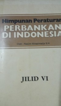 Himpunan Peraturan Perbankan Di Indonesia