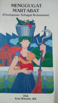 Image of Menggugat Martabat ( Perempuan Sebagai Konsumen )