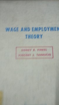 Wage and Employment Theory