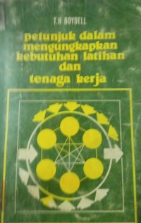 Petunjuk Dalam Mengungkapkan Kebutuhan Latihan dan Tenaga Kerja