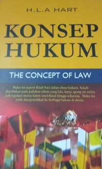 Image of Konsep Hukum ' The Concept Of Law Buku Ini  Seperti Kitab Susi Dalam Ilmu Hukum Sekali Di Terbitkan Pada Puluhan Tahun Yang Lalu Karya Agung In Selalu Jadi Rujukan Utama Kaum Intelektual Hingga Sekarang Buku Ini Telah Di Terjemahkan Ke Berbagai Bahasa Di Dunia
