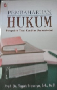 Pembaharuan Hukum : Perspektik Teori Keadilan Bermartobat