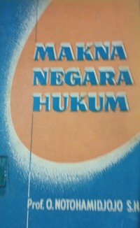 Makna Negara Hukum